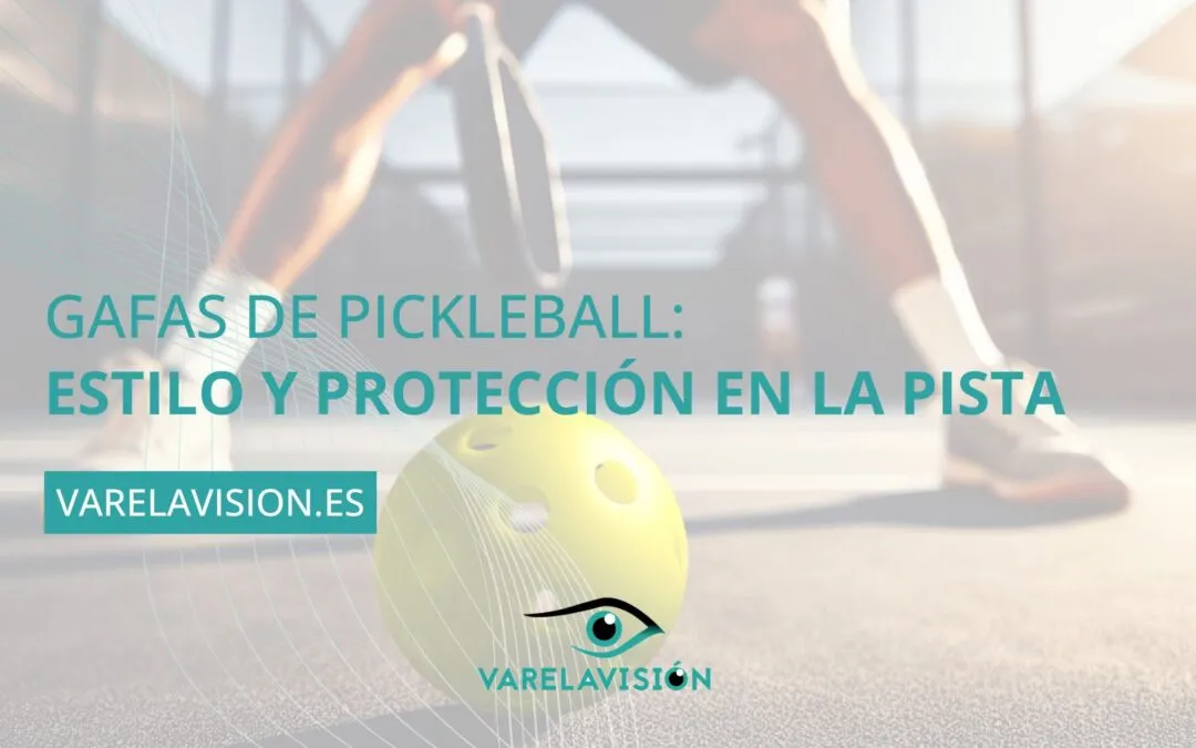 Revoluciona tu juego con las mejores gafas de pickleball